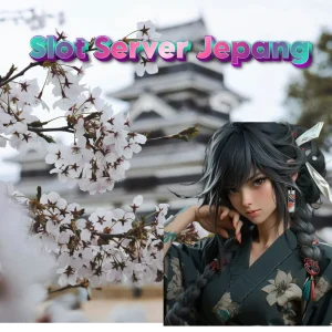 Menang Lebih Cepat di Slot Server Jepang: Apa yang Harus Anda Tahu